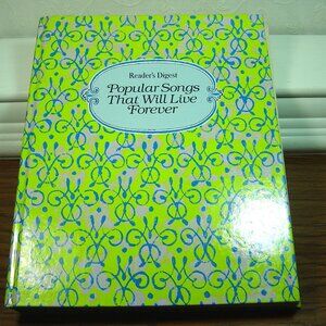 Reader's Digest "Popular Songs That Will Live Forever" songbook-hardcover